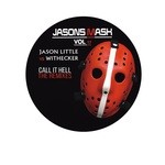 cover: Little, Jason|Withecker - Jason's Mask Vol 17: Call It Hell (The remixes)