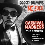 cover: Dogz & Bumps|Mc Zulu - Carnival Madness