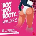 cover: Blaska, Igor|F Ace - Boo Boo Booty (remixes)