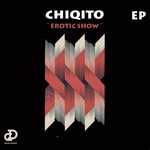 cover: Chiqito - Erotic Show EP