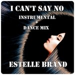 cover: Estelle Brand - I Can't Say No