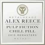 cover: Alex Reece - Pulp Fiction/Chill Pill (2015 Remasters)