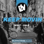 cover: Walt & Gale - Keep Movin