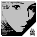 cover: Jay L - Don't Let Him Go (feat Angelique)