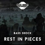 cover: Bass Shock - Rest In Pieces  EP