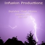 cover: Infusion Productionz - Survive That Storm