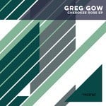 cover: Greg Gow - Cherokee Rose EP