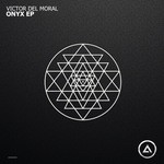 cover: Victor Del Moral - Onyx EP