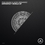 cover: Fran Navaez - Imperfect World EP