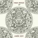 cover: Amor Fati - Inka Dance EP