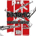 cover: Diatomic - Russian Cuisine EP