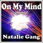 cover: Natalie Gang - On My Mind