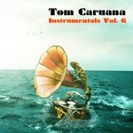 cover: Tom Caruana - Instrumentals, Vol 6