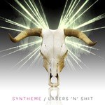 cover: Syntheme - Lasers 'n' Shit