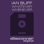 cover: Ian Buff - Whatever Whenever