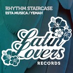 cover: Rhythm Staircase - Esta Musica/Yemah