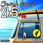 cover: A Pelch|Afroduck|Alessandro Kalero|Alex Orli|Angelo Raguso|Baseek|Sousminime|Steve Murrell|Thiago Costa - Beach Muscic 2k5 Vol  1