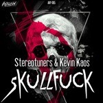 cover: Stereotuners & Kevin Kaos - Skullfuck