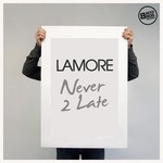 cover: Britalics|Lamore - Never 2 Late - Single