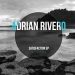 cover: Adrian Rivero - Satisfaction EP