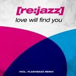 cover: Re Jazz - Love Will Find You