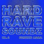 cover: Asys|Various - Hard Rave Soundz, Vol  3 (Feat. A*S*Y*S)