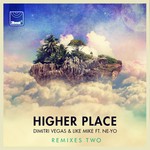 cover: Ne-yo|Dimitri Vegas & Like Mike - Higher Place (Remixes Pt. 2)