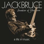 cover: Jack Bruce - Sunshine Of Your Love - A Life In Music