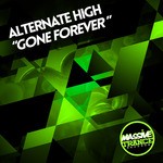 cover: Alternate High - Gone Forever