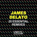 cover: Various - James Delato 20 Essential Remixes