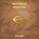 cover: Noisious - Rushing