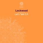 cover: Lockwood - Let's Talk EP