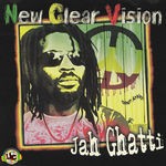 cover: Jah Ghatti - New Clear Vision