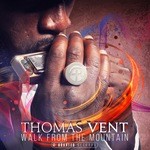 cover: Thomas Vent - Walk From The Mountain