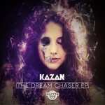 cover: Kazan - Dream Chaser EP