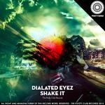 cover: Dialated Eyez - Shake It