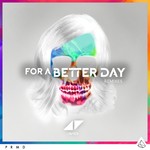 cover: Avicii - For A Better Day (Remixes)