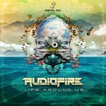 cover: Audiofire - Life Around Us