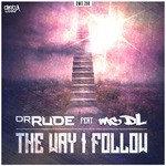 cover: Dr Rude - The Way I Follow