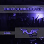 cover: Mikalogic - Heroes Of The Underground: Vol 2