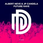 cover: Albert Neve|Jp Candela - Future Rave