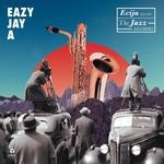 cover: Eazy Jay A - Ecija Presents The Jazz Sessions