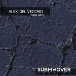 cover: Alex Del Vecchio - Dark Days