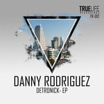 cover: Danny Rodriguez - Detronick