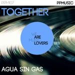 cover: Agua Sin Gas - Together