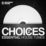 cover: Various - Choices: Essential House Tunes #2