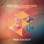 cover: Alex Morais - Deep Chill/Autumn Skies