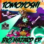 cover: Tomoyoshi - Bio Hazard