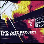 cover: Two Jazz Project - NY CITY SCAPE SERIE 2