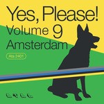 cover: Various - Yes, Please! Volume 9 Amsterdam